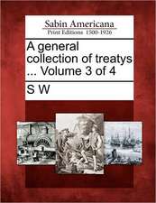 A general collection of treatys ... Volume 3 of 4