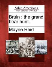 Bruin: The Grand Bear Hunt.