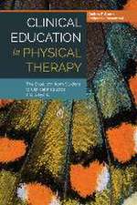 Clinical Education in Physical Therapy