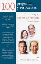 100 Prequntas y Respuestas Sobre El Cancer de Prostata 4e