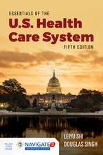 Essentials of Us Health Care System with the 2019 Annual Health Reform Update