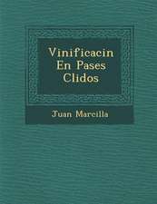 Vinificaci N En Pa Ses C Lidos