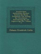 Versuch Einer Ausf�hrlichen Kirchen-historie Des Neuen Testaments: Von Anfang Der Christlichen Zeitrechnung Bis Auf Gegenw�rtige Zeit, V