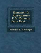 Elementi Di Attrezzatura E Di Manovra Delle Navi ......