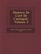 Histoire de L'Art de L'Antiquit, Volume 3