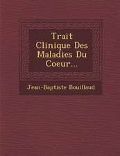 Trait� Clinique Des Maladies Du Coeur...