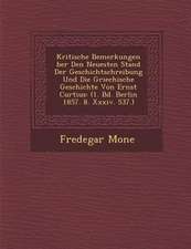 Kritische Bemerkungen �ber Den Neuesten Stand Der Geschichtschreibung Und Die Griechische Geschichte Von Ernst Curtius: (1. Bd. Berlin 1857. 8.