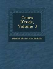 Cours D' Tude, Volume 3