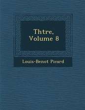 Th Tre, Volume 8