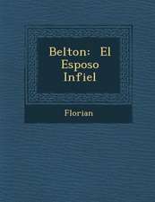 Belton: El Esposo Infiel