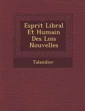 Esprit Lib Ral Et Humain Des Lois Nouvelles