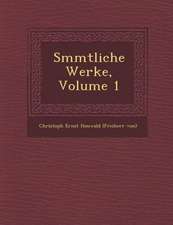 S Mmtliche Werke, Volume 1