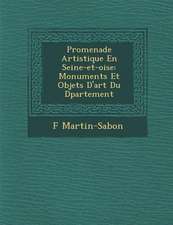 Promenade Artistique En Seine-Et-Oise: Monuments Et Objets D'Art Du D Partement