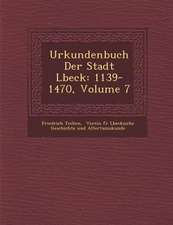 Urkundenbuch Der Stadt L�beck: 1139-1470, Volume 7