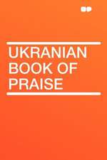 Ukranian Book of Praise