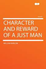 Character and Reward of a Just Man