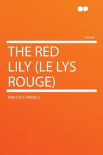 The Red Lily (Le Lys Rouge)