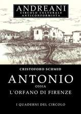 Antonio Ossia L'Orfano Di Firenze