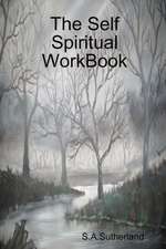 The Self Spiritual Workbook