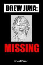 Drew Juna: Missing