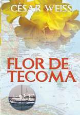 Weiß, C: Flor de Tecoma