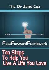 The Dr Jane Cox Fastforwardframework