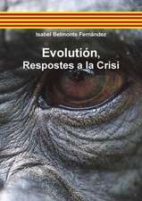 Evolution, Respostes a la Crisi