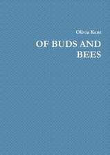 Of Buds and Bees