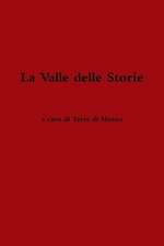 La Valle Delle Storie