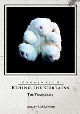 Ghostwatch: Behind the Curtains - The Transcript