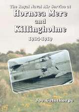 The Royal Naval Air Service at Hornsea Mere and Killingholme (1914-1919)