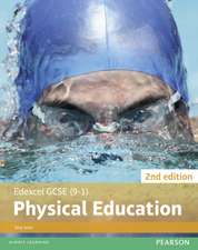 Edexcel GCSE (9-1) PE Student Book 2nd edition (Edexcel GCSE PE 2016)