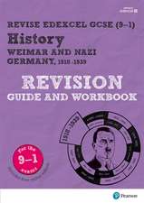 Pearson REVISE Edexcel GCSE History Weimar and Nazi Germany, 1918-39 Revision Guide and Workbook incl. online revision and quizzes - for 2026, 2027 exams