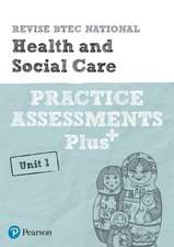 Pearson REVISE BTEC National Health and Social Care Practice Plus U1 - for 2025 exams