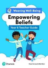 Weaving Well-Being Year 6 / P7 Empowering Beliefs Teacher Guide