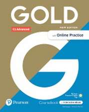 Gold 6e C1 Advanced Student's Book with Interactive eBook, Online Practice, Digital Resources and App