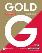 Gold 6e B1 Preliminary Student's Book with Interactive eBook, Digital Resources and App