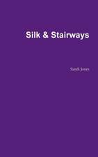 Silk & Stairways