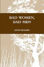 Bad Women, Bad Men