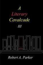 A Literary Cavalcade-III