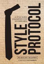 Style Protocol: A Style Guide Engineered for Modern Men