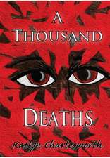 A Thousand Deaths