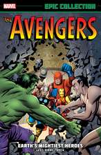 Avengers Epic Collection: Earth's Mightiest Heroes (New Printing)