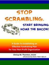 Stop Scrambling, Start Bringing Home the Bacon!