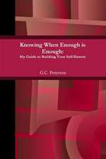 Knowing When Enough Is Enough: My Guide to Building Your Self-Esteem