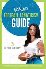 Guysgirl's Football Fanaticism Guide