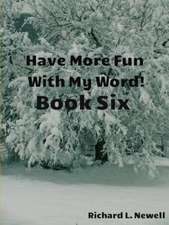 Have More Fun with My Word! Book Six