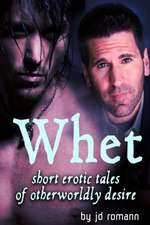 Whet: Short Erotic Tales of Otherworldly Desire
