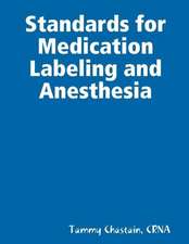 Standards for Medication Labeling and Anesthesia