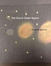 Far Out in Outer Space